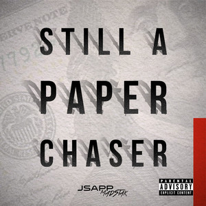 Still a Paper Chaser (Explicit)