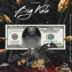 Big Kala (Explicit)