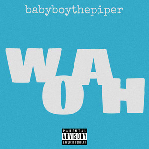 Woah (Explicit)