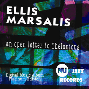 An Open Letter to Thelonious (Platinum Edition)