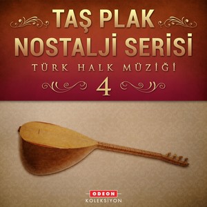 Taş Plak Nostalji Serisi, Vol. 4 (Türk Halk Müziği)