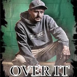 OVER IT (Explicit)