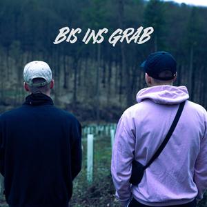 Bis ins Grab