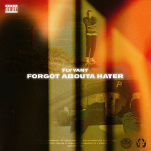 Forgot Abouta Hater (Explicit)