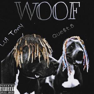 WOOF (feat. Que$t.B) [Explicit]