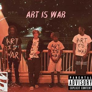 Art is War (Explicit)