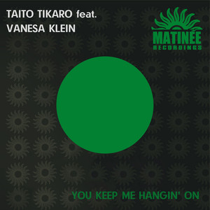 You Keep Me Hangin' on (feat. Vanesa Klein)
