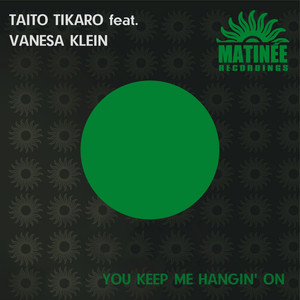 You Keep Me Hangin' on(feat. Vanesa Klein) (Express Version)