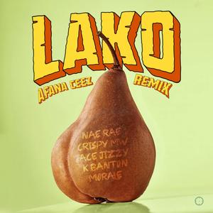 Lako (feat. NaeRae, Morale, Crispy Malawi, K Banton & Ace Jizzy) (Remix|Explicit)