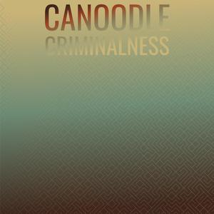 Canoodle Criminalness