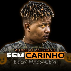 Sem Carinho e Sem Massagem (Explicit)