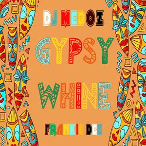 Gypsy Whine (Explicit)