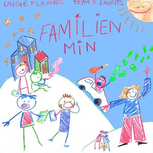 Familien Min (feat. Trym & Laurits) [Explicit]