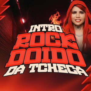 Intro Rock Doido da Tcheca