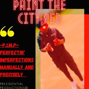 Paint The City Red (Explicit)