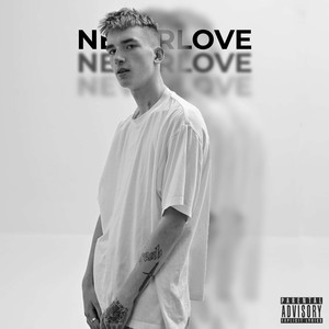 NeverLove (Explicit)