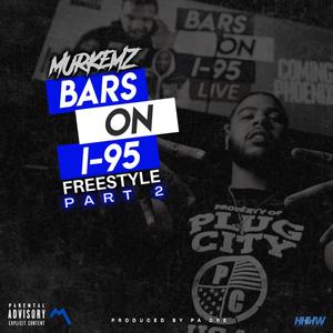 Bars on I-95 Freestyle part 2 (Explicit)