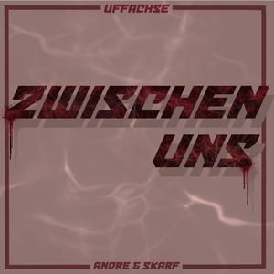 Zwischen uns (Explicit)