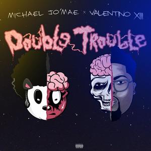 Double Trouble (Explicit)