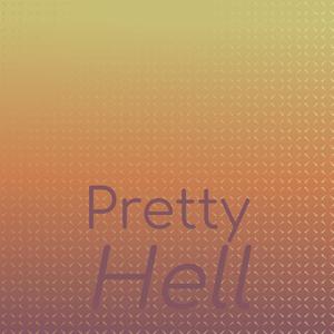 Pretty Hell