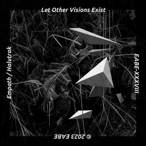 Let Other Visions Exist EP