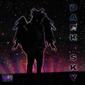 Dark Sky (Explicit)