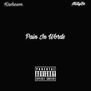 Pain In Words (Explicit)