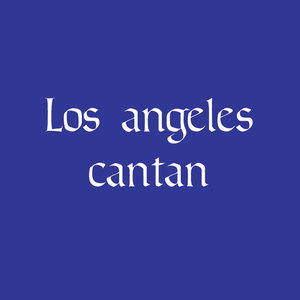 Los Angeles Cantan