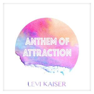 Anthem of Attraction