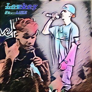 Lowkey (feat. LUKE) [Explicit]