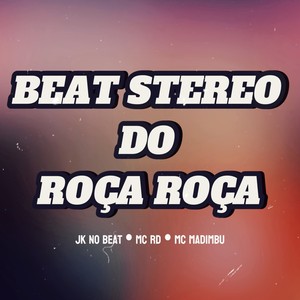 Beat Stereo do Roça Roça (Explicit)