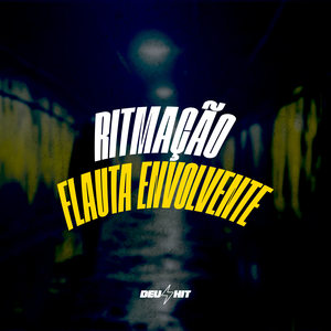 Ritmação Flauta Envolvente (Explicit)