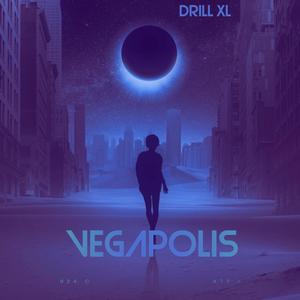 Drill XL# Vegapolis