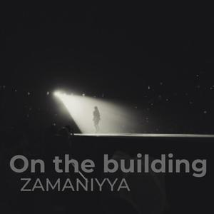 On the Building (Explicit)