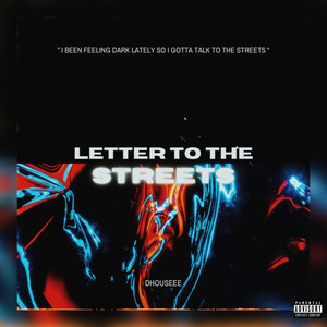 Letter To The Streets (Explicit)