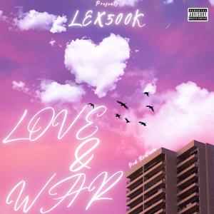 LOVE & WAR (Explicit)