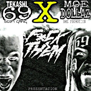 **** Them (feat. Tekashi69) [Explicit]