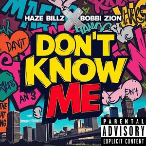 Don't know me (feat. Bobbi zion)