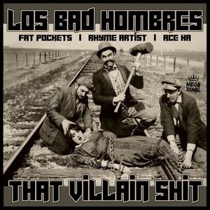 That Villain **** (feat. Fat Pockets, Rhyme Artist & Ace Ha) [Explicit]