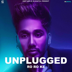 Ro Ro Ke (Unplugged)