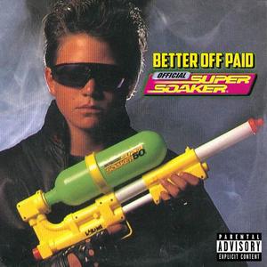 Super Soaker (Explicit)