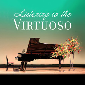 Listening to the Virtuoso