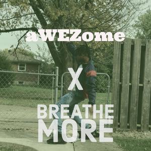 Breathe More (I'm Feelin Fine) (Explicit)