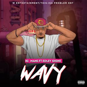 Wavy (feat. Edley Shine)