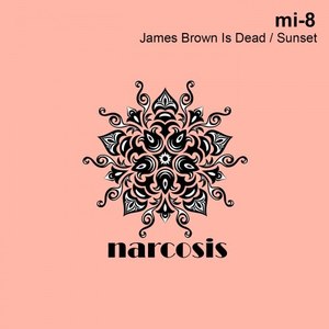 James Brown Is Dead / Sunset