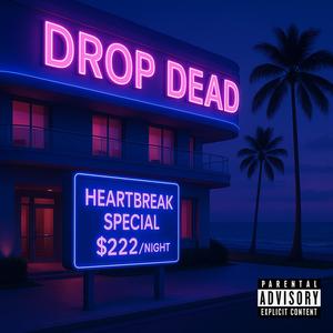 Drop Dead (Explicit)