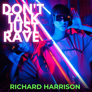 Don't Talk Just Rave