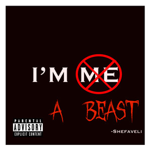 I'm A Beast (Explicit)