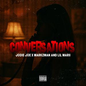 Conversations (feat. Markzman & Lil Marii) (Explicit)