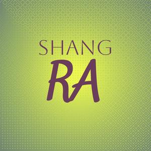 Shang Ra